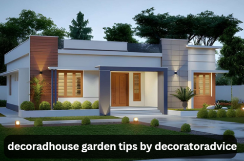 decoradhouse garden tips by decoratoradvice
