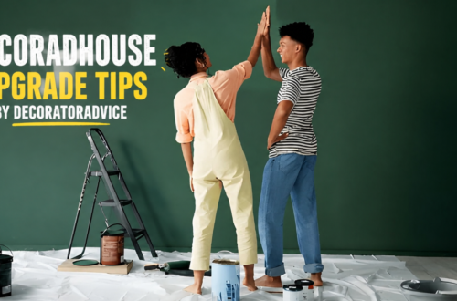 decoradhouse upgrade tips by decoratoradvice